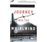 Journey into the Whirlwind (Helen and Kurt Wolff Books)