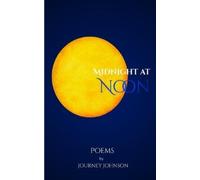 Journey Johnson Midnight at Noon (Tascabile)