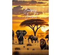 Journey Journal: A Maasai Mara Inspired Lined Notebook with 120 Dated Pages for Recording Daily Thoughts, Travel Memories, Notes and Personal Reflections
