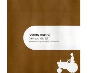 Journey Man DJ - Can You Dig It