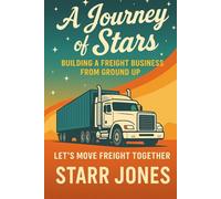 Journey of Stars: Building a Freight Business from the Ground Up