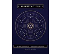 Journey of the "I": The Cosmic Evolution of Man, as described by Rudolf Steiner