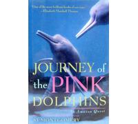 Journey of the Pink Dolphins: An Amazon Quest