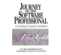 Journey of the Software Professional: A Sociology of Software Development: The Sociology of Computer Programming