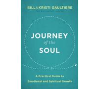 Journey of the Soul: A Practical Guide to Emotional and Spiritual Growth