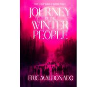 Journey Of The Winter People: An Easter Fable