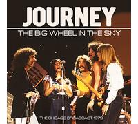Journey - The Big Wheel In the Sky - the Chicago Broadcast 1979