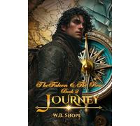 Journey: The Falcon & The Rose