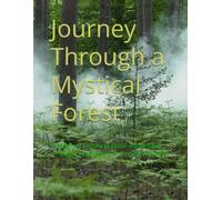 Journey Through a Mystical Forest: A Magical Coloring Book Adventure - Bugs, Woodland Animals & Fairies