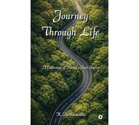 Journey Through Life: A Collection of Partha's Short Stories