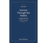 Journey through Psalms 24-35: A 40 Day Devotional Journey