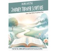 Journey Through Scripture: One Year Bible Reading Plan