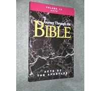 Journey Through the Bible: Vol. 13 Acts of the Apostles