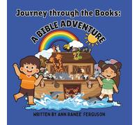 Journey Through the Books: A Bible Adventure