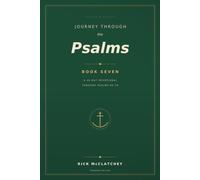 Journey Through The Psalms - Book 7: "Remembering Out Loud" Psalm 69-78
