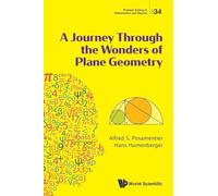 Journey Through The Wonders Of Plane Geometry, A: 34