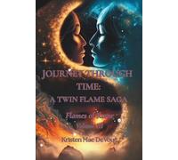 Journey Through Time: A Twin Flame Saga: Volume III- Flames of Rome: 3