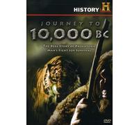 Journey to 10,000 B.C.