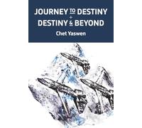Journey to Destiny + Destiny & Beyond