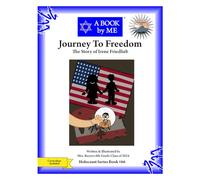 Journey to Freedom: The Story of Irene Friedlieb