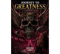 Journey To Greatness : La Couronne Sombre