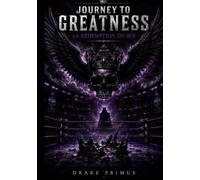 Journey To Greatness : La Rédemption du Roi