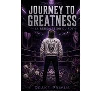 Journey To Greatness : La Rédemption du Roi