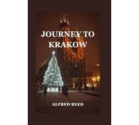 Journey To Kraków: Everything You Need To Know Before Exploring Kraków