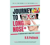 Journey to Long Nose*: An American Identity Outing