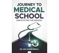 Journey to Medical School: Demystifying the Process