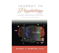 JOURNEY TO PSYCHOLOGY: College Admissions & Profiles
