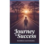 Journey to success: Life is a journey