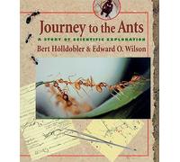 Journey to the Ants: A Story of Scientific Exploration