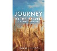 Journey to the Harvest: A Reflective Devotional For Pentecost