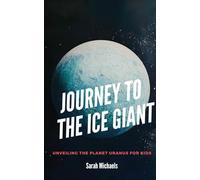 Journey to the Ice Giant: Unveiling the Planet Uranus for Kids