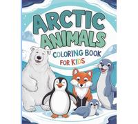 Journey to the Ice World Arctic Animals Coloring: Have a fun trip with snow animals in coloring pages