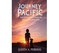 Journey To The Pacific: The Emancipation Of William Jones Jr.