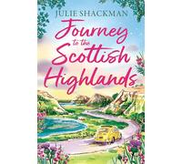 Journey to the Scottish Highlands: Escape to the Scottish Highlands with a brand new contemporary romance for spring 2026: Book 10