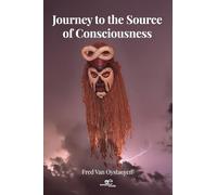 Journey to the source of consciousness