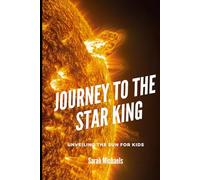 Journey to the Star King: Unveiling the Sun for Kids