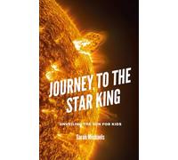 Journey to the Star King: Unveiling the Sun for Kids