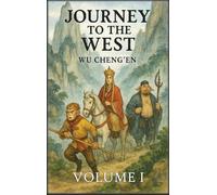 Journey to the West: Volume 1