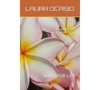 JOURNEY TO TRANSFORMATION: SKILLS FOR LIFE