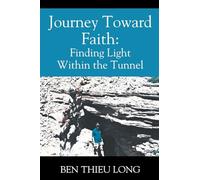 Journey Toward Faith: Finding Light Within the Tunnel