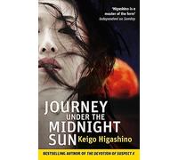 Keigo Higashino Journey Under the Midnight Sun (Tascabile)