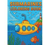 Journey Under the Sea: Submarine Coloring Adventures