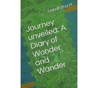 Journey unveiled: A Diary of Wonder and Wander