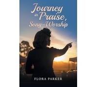 Journeying in Praise, Song and Worship