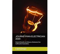 JOURNEYMAN ELECTRICIAN 2020: Guía de Estudio con Enlaces a Exámenes Con Calificación Automática
