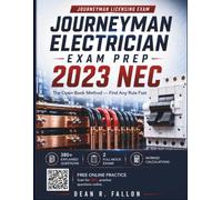 Journeyman Electrician Exam Prep 2023 NEC: The Open-Book Method - Find Any Rule Fast, State-by-State Exam Rules, Worked Calculations, and 380+ Explained Practice Questions